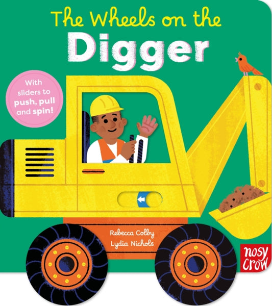 The Wheels on the Digger - Book from The Bookhouse Broughty Ferry- Just £7.99! Shop now