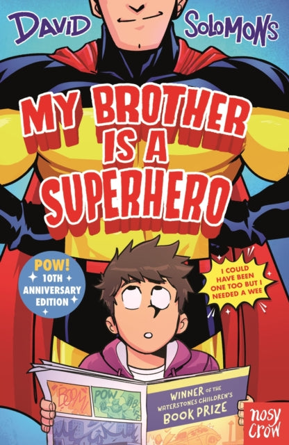 My Brother Is a Superhero : 10th Anniversary Edition - Book from The Bookhouse Broughty Ferry- Just £7.99! Shop now