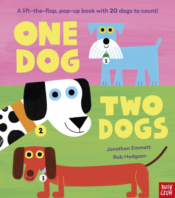 One Dog, Two Dogs : A lift-the-flap, pop-up book with 20 dogs to count! - Book from The Bookhouse Broughty Ferry- Just £12.99! Shop now