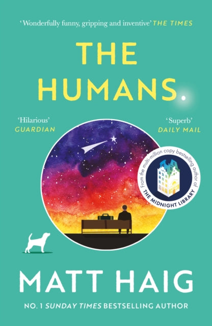 The Humans - Book from The Bookhouse Broughty Ferry- Just £9.99! Shop now