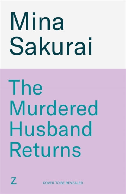 The Murdered Husband Returns : The twisty Japanese bestseller - Book from The Bookhouse Broughty Ferry- Just £14.99! Shop now