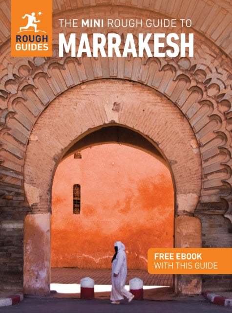 The Mini Rough Guide to Marrakesh: Travel Guide with eBook - Book from The Bookhouse Broughty Ferry- Just £7.99! Shop now
