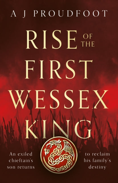 Rise of the First Wessex King - Book from The Bookhouse Broughty Ferry- Just £9.99! Shop now