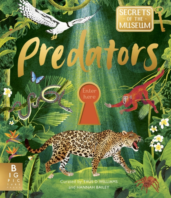 Secrets of the Museum: Predators : A collectable non-fiction series for younger readers, from the team behind the bestselling Welcome to the Museum - Book from The Bookhouse Broughty Ferry- Just £14.99! Shop now