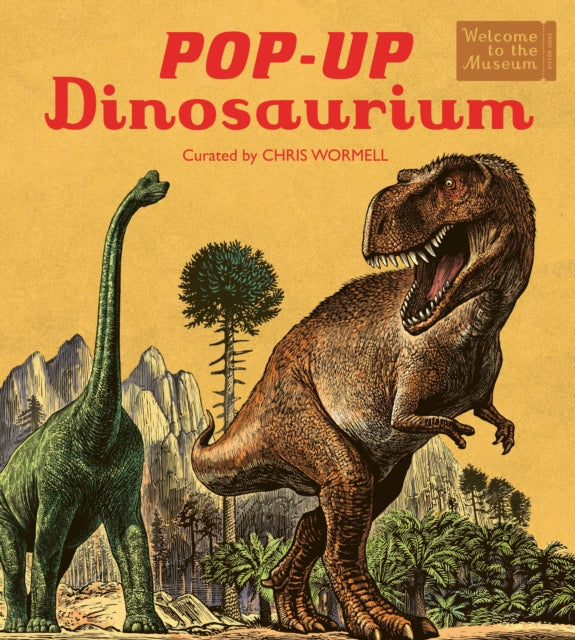 Pop-Up Dinosaurium : An interactive Welcome to the Museum pop-up for young readers - Book from The Bookhouse Broughty Ferry- Just £12.99! Shop now