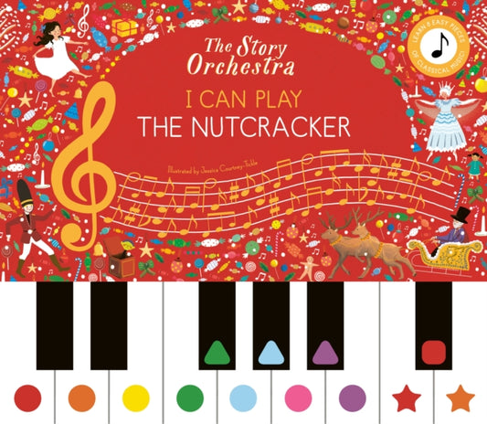 The Story Orchestra: I Can Play: The Nutcracker - Book from The Bookhouse Broughty Ferry- Just £16.99! Shop now