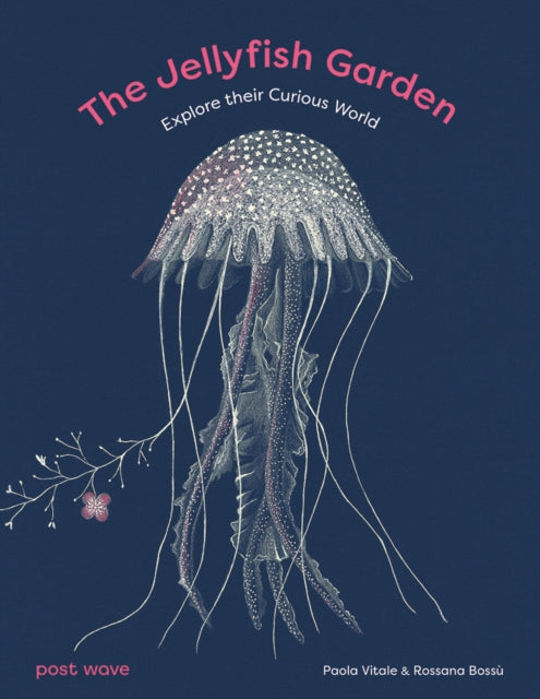 The Jellyfish Garden - Book from The Bookhouse Broughty Ferry- Just £14.99! Shop now