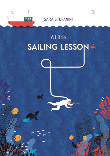 A Little Sailing Lesson : (On the Journey of Life...) - Book from The Bookhouse Broughty Ferry- Just £12.99! Shop now