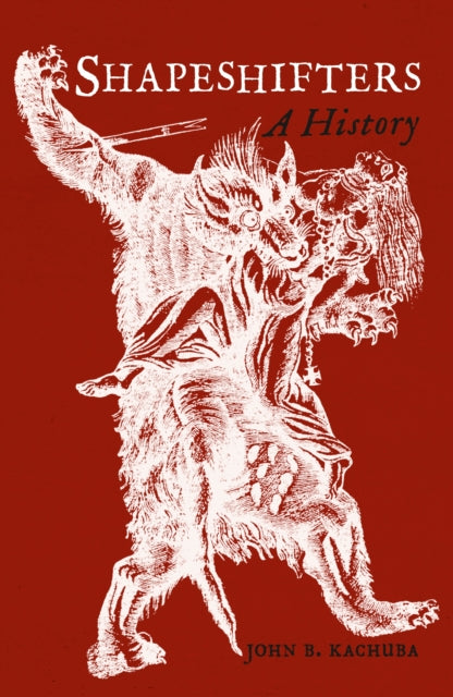 Shapeshifters : A History - Book from The Bookhouse Broughty Ferry- Just £10.99! Shop now