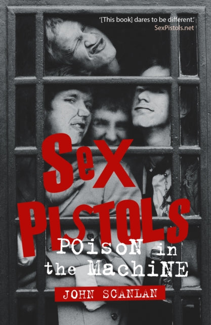 Sex Pistols : Poison in the Machine - Book from The Bookhouse Broughty Ferry- Just £12.95! Shop now