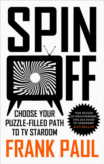 Spin Off : Choose Your Puzzle-Filled Path to TV Stardom - Book from The Bookhouse Broughty Ferry- Just £12.99! Shop now
