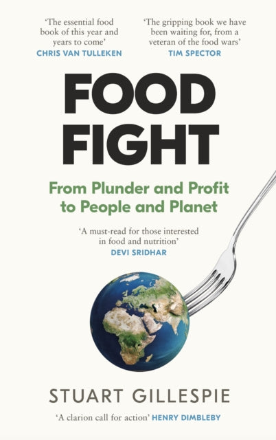 Food Fight : From Plunder and Profit to People and Planet - Book from The Bookhouse Broughty Ferry- Just £20! Shop now