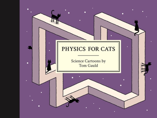 Physics for Cats - Book from The Bookhouse Broughty Ferry- Just £16.99! Shop now