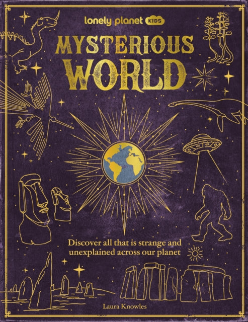 Lonely Planet Kids Mysterious World - Book from The Bookhouse Broughty Ferry- Just £14.99! Shop now