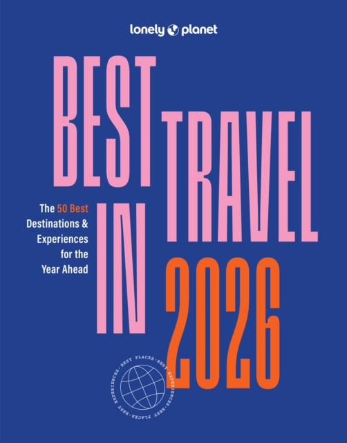 Lonely Planet Best in Travel 2026 - Book from The Bookhouse Broughty Ferry- Just £14.99! Shop now