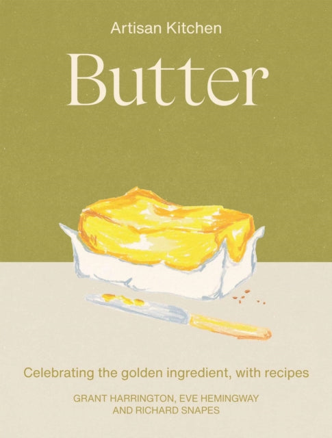Butter : Celebrating the golden ingredient, with recipes - Book from The Bookhouse Broughty Ferry- Just £14! Shop now