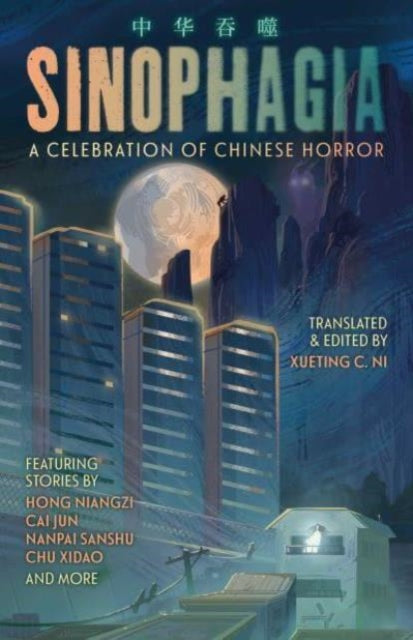 Sinophagia: A Celebration of Chinese Horror - Book from The Bookhouse Broughty Ferry- Just £9.99! Shop now