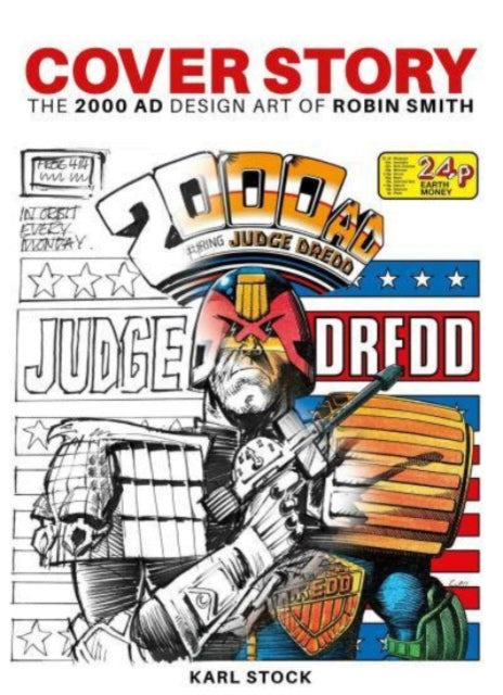 Cover Story: The 2000 AD Design Art of Robin Smith - Book from The Bookhouse Broughty Ferry- Just £24.99! Shop now