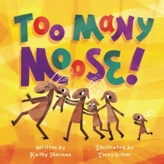 Too Many Moose - Book from The Bookhouse Broughty Ferry- Just £8.99! Shop now