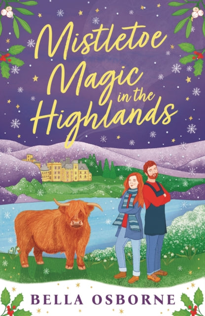 Mistletoe Magic in the Highlands : The perfect funny and festive rom-com to curl up with in 2024 - Book from The Bookhouse Broughty Ferry- Just £9.99! Shop now