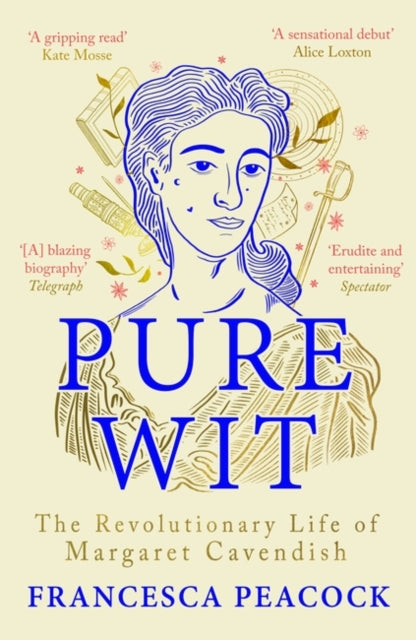 Pure Wit : The Revolutionary Life of Margaret Cavendish - Book from The Bookhouse Broughty Ferry- Just £10.99! Shop now