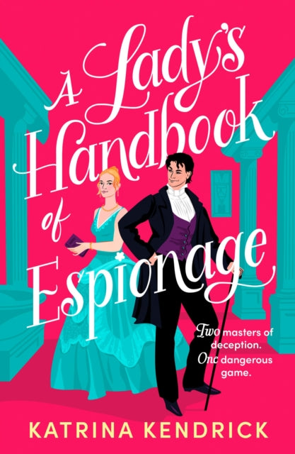 A Lady's Handbook of Espionage : A brand-new spicy, historical romance about two spies and one dangerous game... - Book from The Bookhouse Broughty Ferry- Just £9.99! Shop now