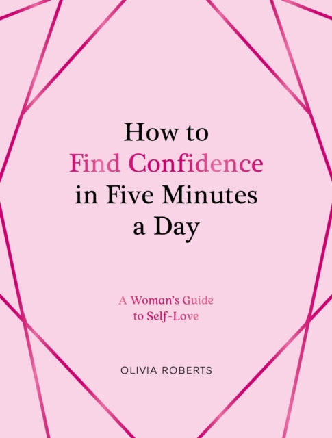 How to Find Confidence in Five Minutes a Day - Book from The Bookhouse Broughty Ferry- Just £8.99! Shop now