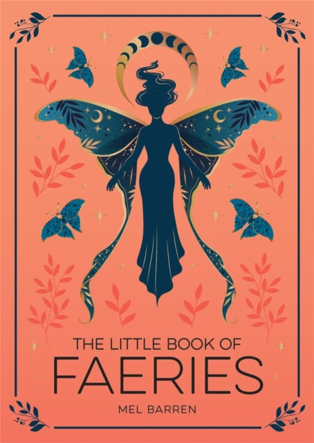 The Little Book of Faeries : An Enchanting Introduction to the World of Fae Folk - Book from The Bookhouse Broughty Ferry- Just £7.99! Shop now