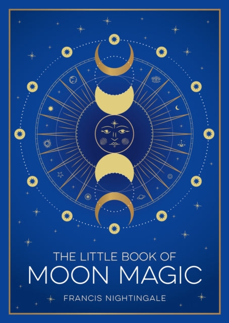 The Little Book of Moon Magic : An Introduction to Lunar Lore, Rituals and Spells - Book from The Bookhouse Broughty Ferry- Just £7.99! Shop now