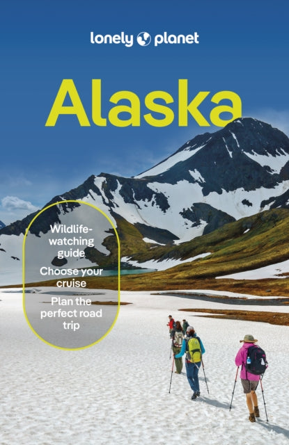 Lonely Planet Alaska - Book from The Bookhouse Broughty Ferry- Just £16.99! Shop now