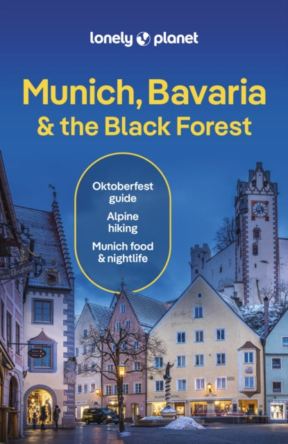 Lonely Planet Munich, Bavaria & the Black Forest - Book from The Bookhouse Broughty Ferry- Just £16.99! Shop now