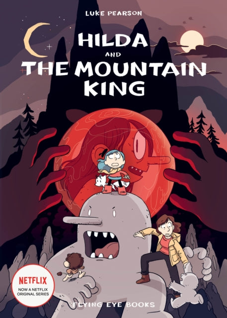 Hilda and the Mountain King - Book from The Bookhouse Broughty Ferry- Just £8.99! Shop now