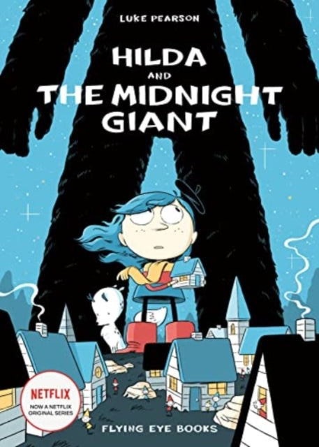 Hilda and the Midnight Giant - Book from The Bookhouse Broughty Ferry- Just £8.99! Shop now