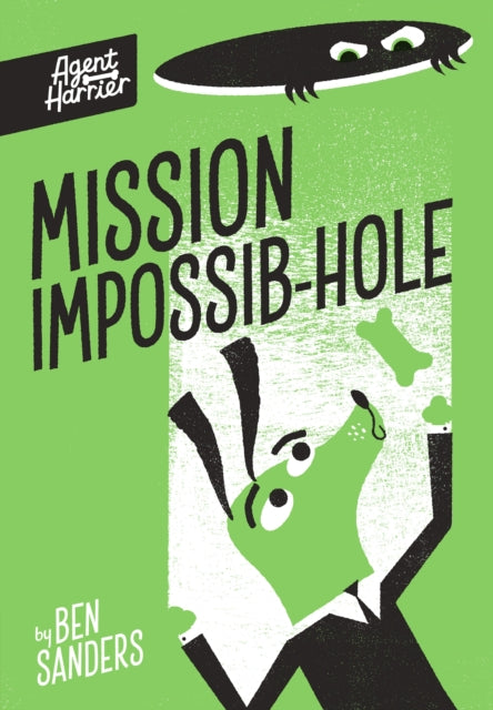 Agent Harrier: Mission Impossib-hole - Book from The Bookhouse Broughty Ferry- Just £7.99! Shop now