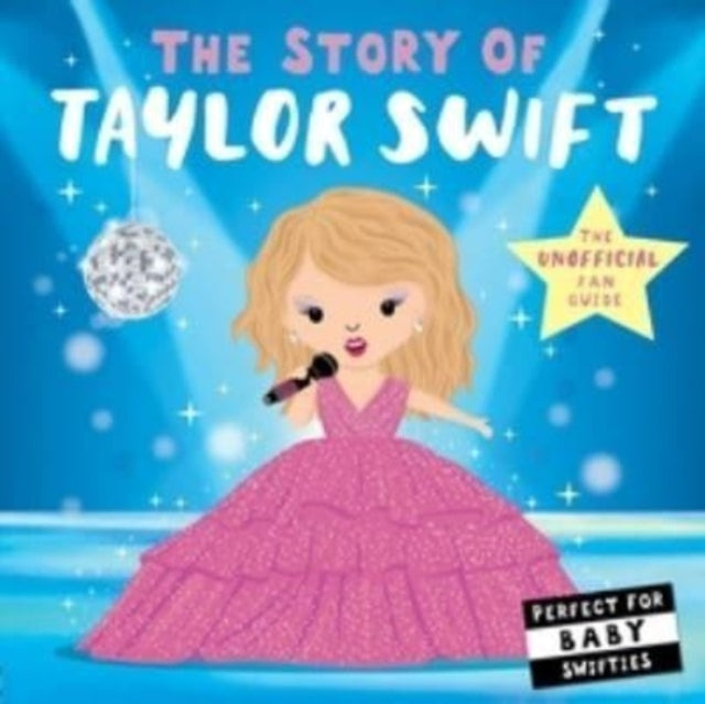 The Story of Taylor Swift - Book from The Bookhouse Broughty Ferry- Just £7.99! Shop now