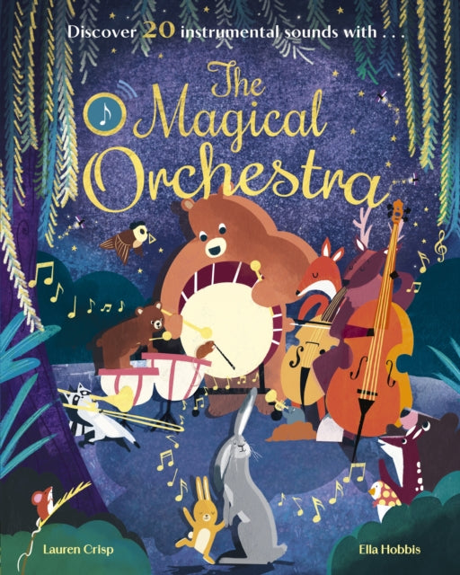 The Magical Orchestra - Book from The Bookhouse Broughty Ferry- Just £16.99! Shop now