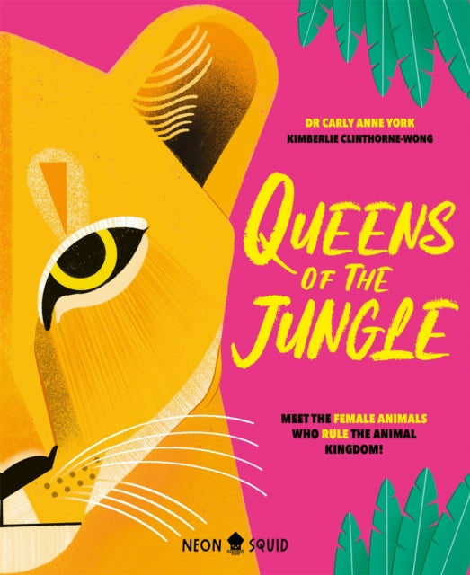 Queens of the Jungle : Meet the Female Animals Who Rule the Animal Kingdom! - Book from The Bookhouse Broughty Ferry- Just £12.99! Shop now