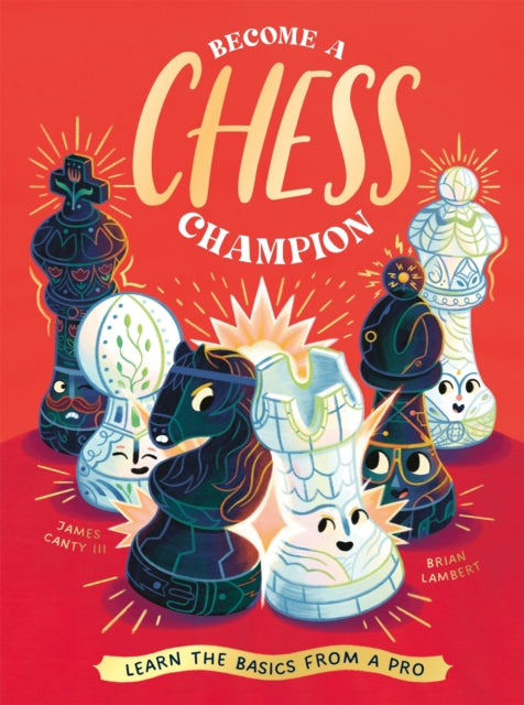 Become a Chess Champion : Learn the Basics from a Pro - Book from The Bookhouse Broughty Ferry- Just £12.99! Shop now