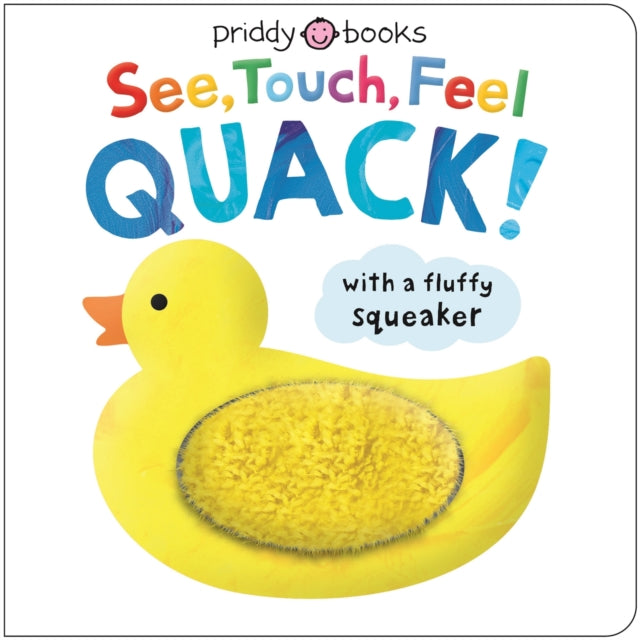 See, Touch, Feel Quack - Book from The Bookhouse Broughty Ferry- Just £7.99! Shop now