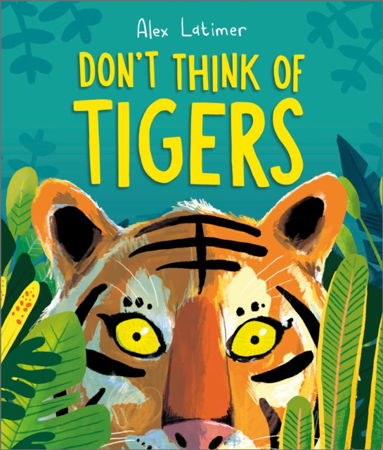 Don't Think of Tigers - Book from The Bookhouse Broughty Ferry- Just £7.99! Shop now
