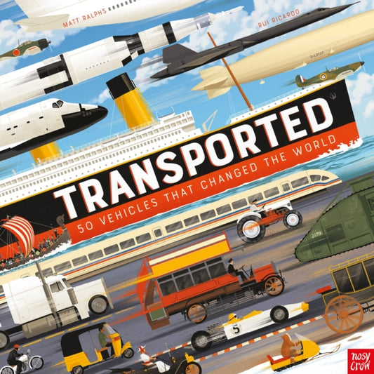 Transported : 50 Vehicles That Changed the World - Book from The Bookhouse Broughty Ferry- Just £18.99! Shop now