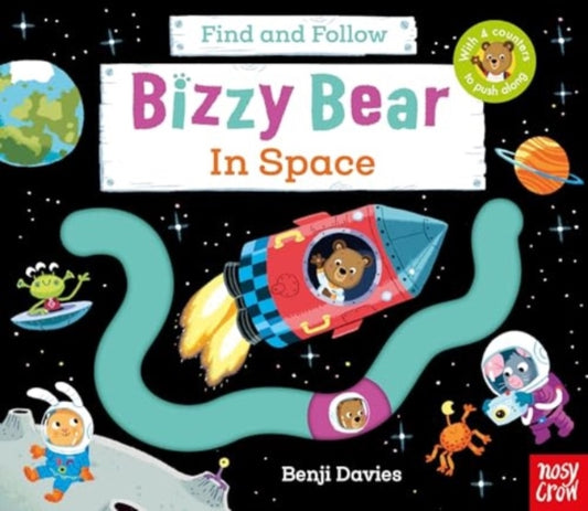 Bizzy Bear: Find and Follow In Space - Book from The Bookhouse Broughty Ferry- Just £7.99! Shop now