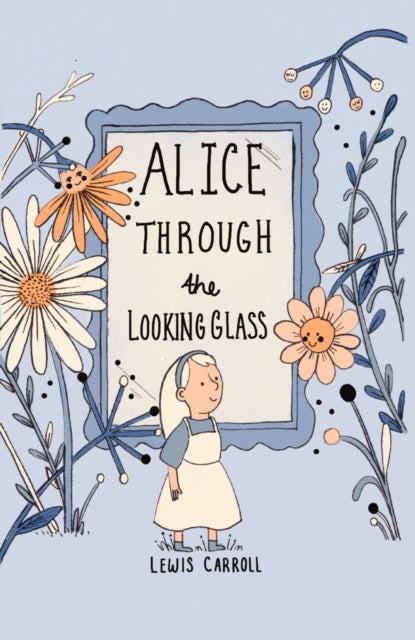 Alice Through the Looking Glass (Collector's Edition) - Book from The Bookhouse Broughty Ferry- Just £8.99! Shop now