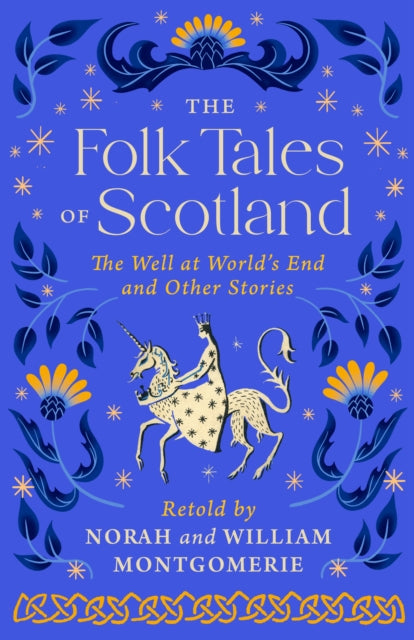 The Folk Tales of Scotland : The Well at the World's End and Other Stories - Book from The Bookhouse Broughty Ferry- Just £12.99! Shop now