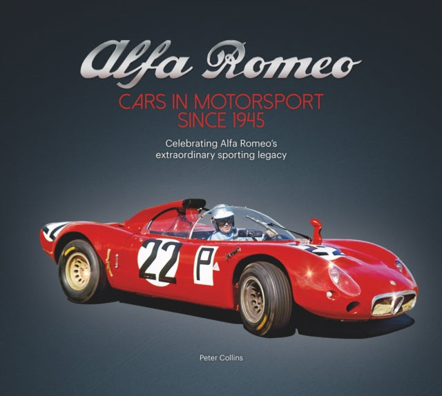 Alfa Romeo – Cars in Motorsport Since 1945 - Book from The Bookhouse Broughty Ferry- Just £80! Shop now