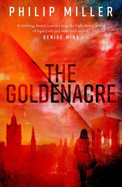 The Goldenacre : A Shona Sandison Mystery - Book from The Bookhouse Broughty Ferry- Just £9.99! Shop now