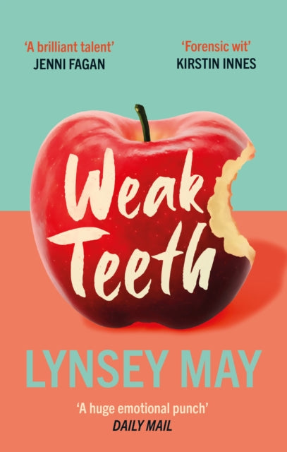 Weak Teeth : Waterstones Scottish Book of the Month - Book from The Bookhouse Broughty Ferry- Just £9.99! Shop now