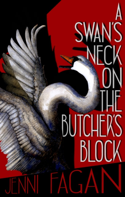 A Swan's Neck on the Butcher's Block - Book from The Bookhouse Broughty Ferry- Just £10.99! Shop now