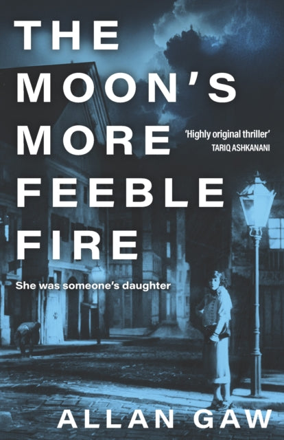 The Moon's More Feeble Fire : A Dr Jack Cuthbert Mystery - Book from The Bookhouse Broughty Ferry- Just £9.99! Shop now