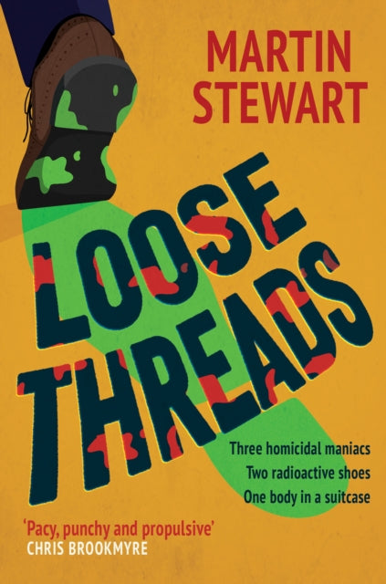 Loose Threads : the new laugh-out-loud crime novel from Martin Stewart - Book from The Bookhouse Broughty Ferry- Just £9.99! Shop now
